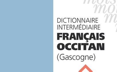 Dictionnaire intermÃ©diaire franÃ§ais occitan (Gascogne)