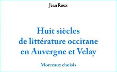 Huit siÃ¨cles de littÃ©rature occitane en Auvergne et Velay