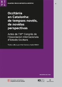 Occitània en Catalonha : de tempses novèls, de novèlas perspectivas