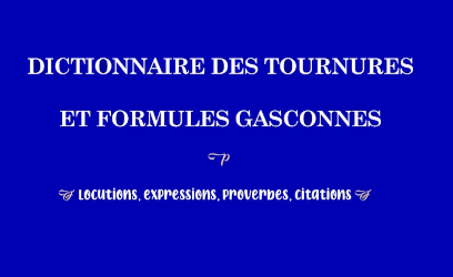 Dictionnaire des tournures et formules gasconnes