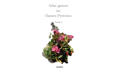 Publicacion de l’Atlas gascon des Hautes-Pyrénées, Tome I