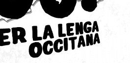 Anem òc ! Per la lenga occitana