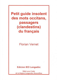 Petit guide insolent des mots occitans, passagers (clandestins) du français