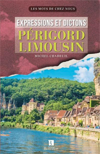 Expressions et dictons du Périgord-Limousin